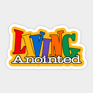 Living Anointed - 90's TV Show Style Sticker